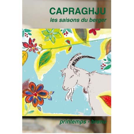 Les saisons du berger - Capraghju - printemps - branu